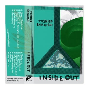 Cassette PACT-006 - Toshizo Shiraishi: Inside Out - MeMe Antenna
